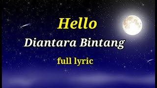Download lagu Video Lirik lagu - Hello |[Diantara beribu bintang]| full official lyric mp3