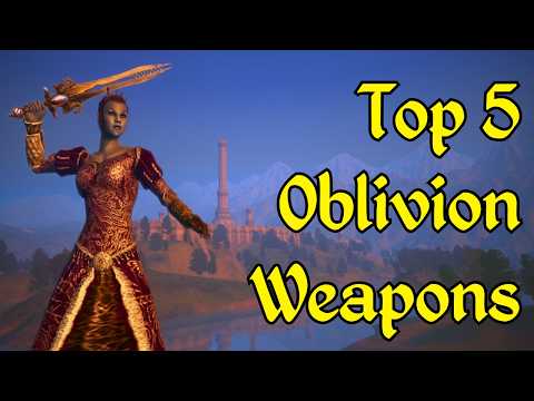 5 GAME CHANGING Weapons to Upgrade Your Oblivion Experience