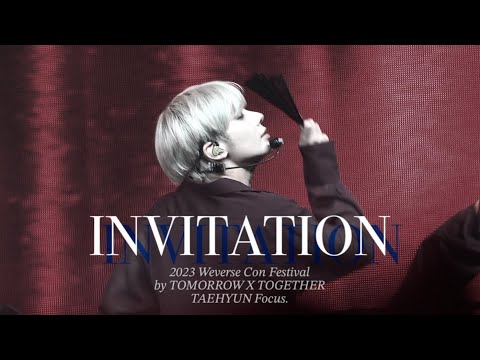 [4K] 230610 Weverse Con Festival 투모로우바이투게더(TXT) '초대(Invitation)' 태현 직캠 TAEHYUN Focus Cam