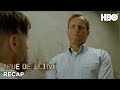True Detective: Season 1 Episode 4 Recap | HBO