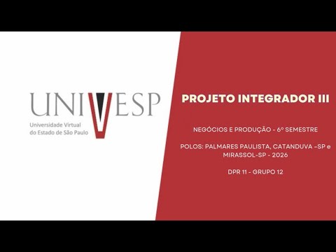 Projeto Integrador 3 - Eixo Negócios e Produção - Polos Palmares Paulista, Catanduva e Mirassol-SP