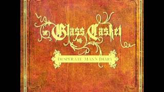 Glass Casket - Too Scared To Live