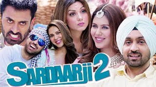 Sardaar Ji 2 Full Movie  Diljit Dosanjh Latest Hin