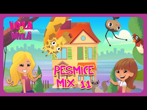 LOLA & MILA // MIX 11 // NAJLEPSE DECIJE PESME (2020)