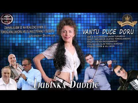 Ljubinka Dudejic VANTU DUCE DORU
