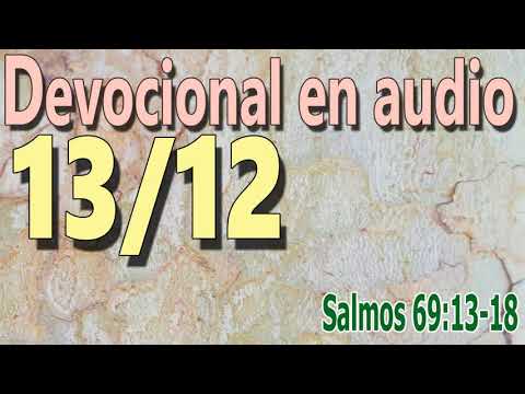 Devocional en audio 13/12 - Salmos 69:13-18