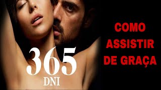 COMO ASSISTIR O FILME 365 DIAS DE GRAÇA😱