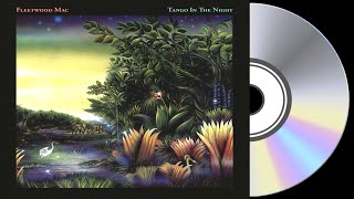 Fleetwood Mac - Tango In The Night (Full Album) 1987