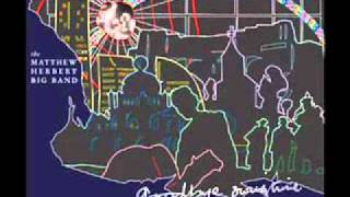 The Matthew Herbert Big Band - Turning Pages