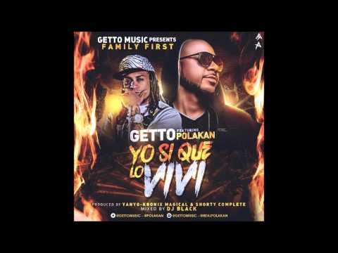Getto feat Polakan -  Yo si que lo vivi  2014