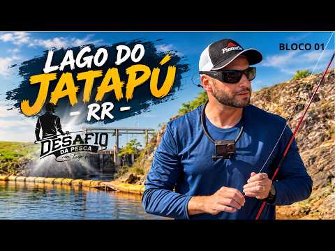 PESCARIA NO LAGO DO JATAPÚ - Programa Desafio da Pesca com Tiago Papan (Bloco 01)
