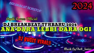 Download lagu DJ VIRALL ANA DARA LEBBI DARA OGI BREAKBEAT TERBARU VIRAL TIKTOK BY VHELL_JUNIOR mp3 Download lagu DJ VIRALL ANA DARA LEBBI DARA OGI BREAKBEAT TERBARU VIRAL TIKTOK BY VHELL_JUNIOR mp3