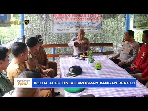 POLDA ACEH TINJAU PROGRAM PANGAN BERGIZI