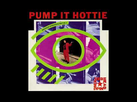 Redhead Kingpin & The F.B.I. - Pump It Hottie (Extended Club Version)