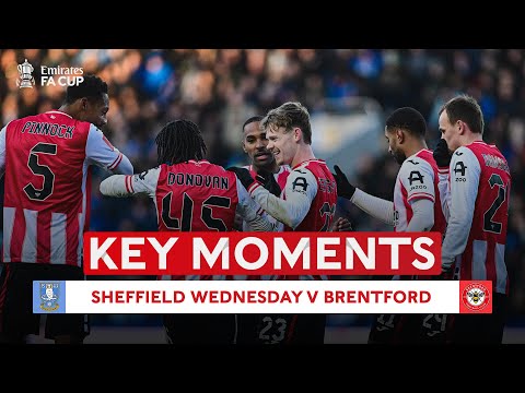 Sheffield Wednesday v Brentford | Key Moments | Third Round | Emirates FA Cup 2025-26