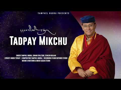 TADPAY MIKCHU | TAMPHEL NUBRA | SONAM GYALTSON | STANZIN DOLKAR | NEW LADAKHI SONG 2024