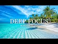 Deep Focus Music To Improve Concentration - 12 Hours of Ambient Study Music to Concentrate #746