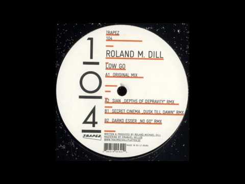 Roland M  Dill - Low Go Original Mix
