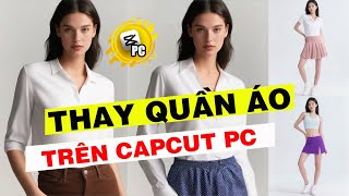 #12. Thay quần áo trên capcut pc khiến nghành thời trang rực cháy | ai fashion model