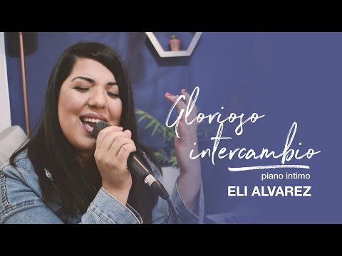 Eli Alvarez | Glorioso intercambio Cover (La IBI - Sovereign Grace)