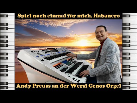 Spiel noch einmal für mich Habanero ❤️ Andy Preuss an der Wersi Orgel