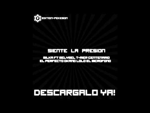 Milka Ft Melymel ,T Rier , Centenerio, El Perfecto, Dkano and Lolo El Microfono - Siente La Presion