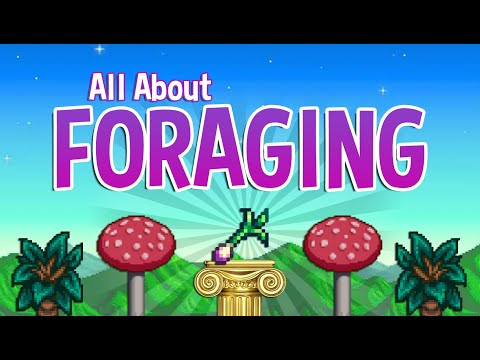 The Ultimate Foraging Guide -  Stardew Valley