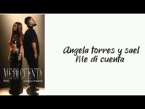 Angela torres y sael - me di cuenta (letra)