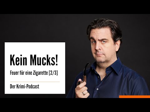 Feuer für eine Zigarette 2/3. Krimi-Podcast mit Bastian Pastewka
