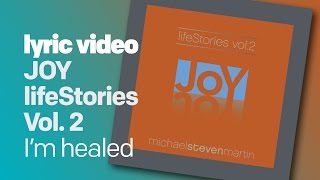 I'm Healed (Original Version) Lyric Video 2014