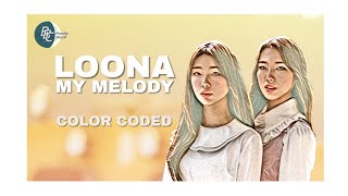 Loona (HaSeul&YeoJin) - ♪ My Melody ♪ - Color Coded Lyrics [Han/Rom/Pt-Br]