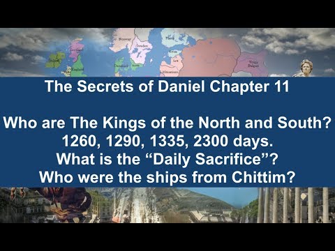 Bible Prophecy - Daniel 11 The Kings of the North and the South