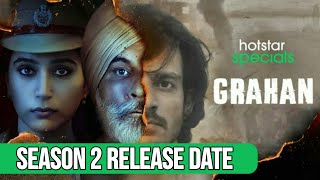Grahan Season 2 Release Date | Grahan Season 2 Release Update |  Hotstar Grahan Season 2 Trailer |
