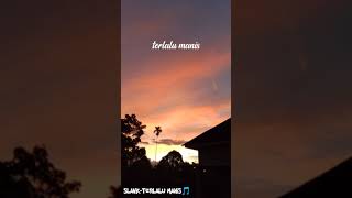 Download lagu STORY WA SLANK-TERLALU MANIS mp3