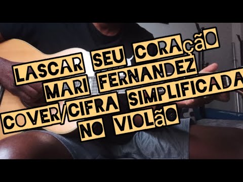 Lascar Seu Coração - Mari Fernandez