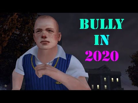 What is Bully like in 2020?