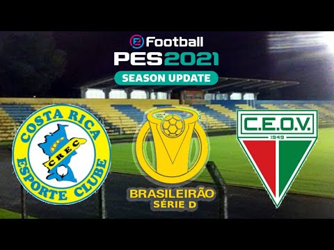 COSTA RICA X OPERÁRIO-VG - BRASILEIRÃO SÉRIE D - 6ª RODADA 22/05/22 [PES 2021]