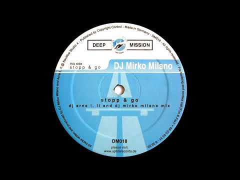 DJ Mirko Milano - Stopp & Go (DJ Arne L. II And DJ Mirko Milano Mix) [HQ]
