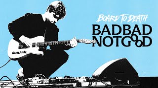The Gear That Makes BADBADNOTGOOD Groove | Board to Death