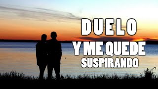 (Letra) Y Me Quede Suspirando ❌DUELO❌