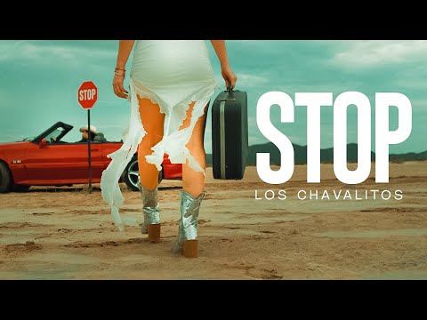 Los Chavalitos - Stop (Official Video)