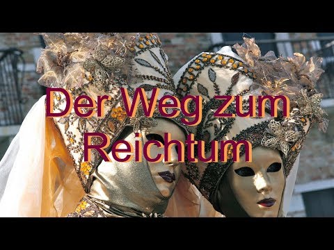 Der Weg zum Reichtum (für Liadina)