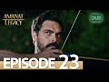 Amanat (Legacy) - Episode 23 | Urdu Dubbed | Season 1 [ترک ٹی وی سیریز اردو میں ڈب]
