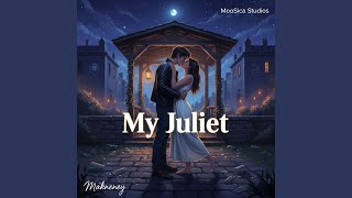 Download lagu My Juliet mp3 Download lagu My Juliet mp3