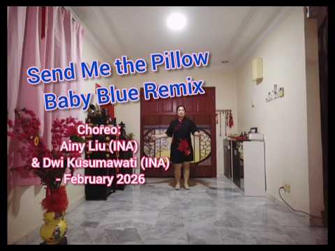 Send Me the Pillow Baby Blue Remix - Line Dance (Ainy Liu (INA) & Dwi Kusumawati (INA) - Feb'26)