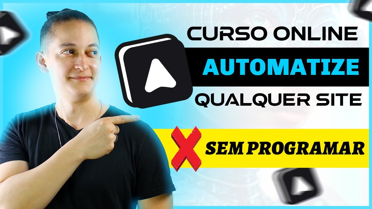 AUTOMATIZE qualquer SITE da internet com AUTOMA - Curso Online GRATUITO de Automação - Introdução