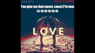 Alicia Keys – Sweet F’in Love (Official Video Lyrics)