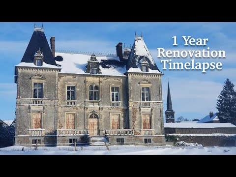 We Bought An Abandoned Chateau, Full 2022 Renovation Timelapse, THEN & NOW!