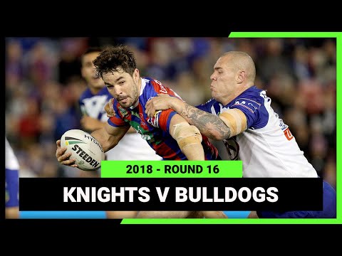 NRL Newcastle Knights v Canterbury-Bankstown Bulldogs Round 16, 2018 | Full Match Replay