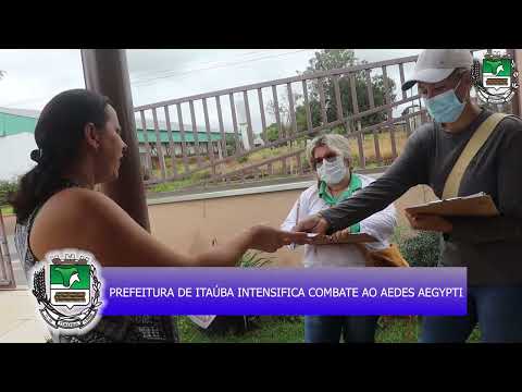 PREFEITURA DE ITAÚBA INTENSIFICA COMBATE AO AEDES AEGYPTI